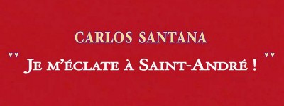 Fête à Saint-André avec Carlos Santana